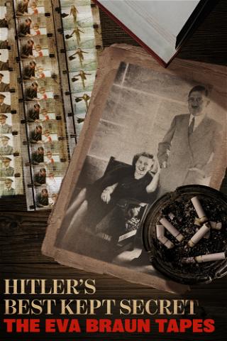Hitler's Best Kept Secret: The Eva Braun Tapes poster
