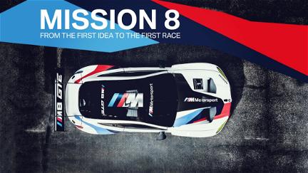 Mission 8 - From the first Idea to the first Race poster