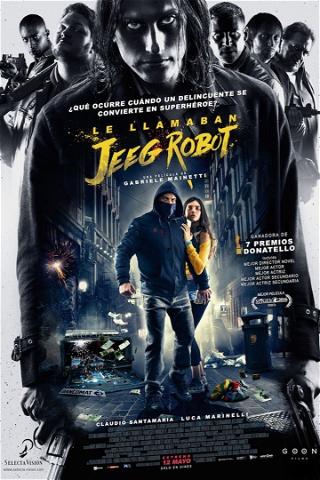 Le llamaban Jeeg Robot poster