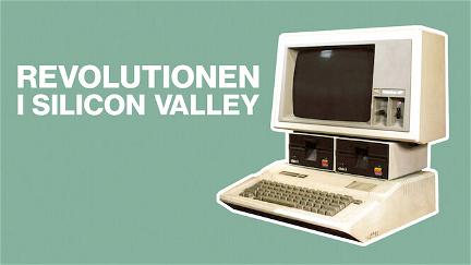 Revolutionen i Silicon Valley poster