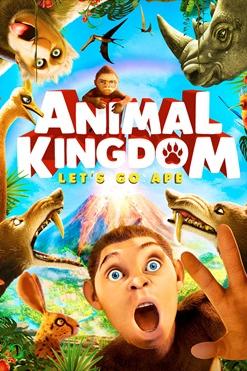 Animal Kingdom: Let's Go Ape poster