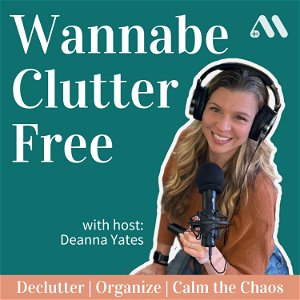 Wannabe Clutter Free | Declutter, Organize, Calm the Chaos poster