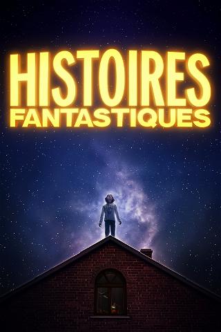 Histoires Fantastiques poster