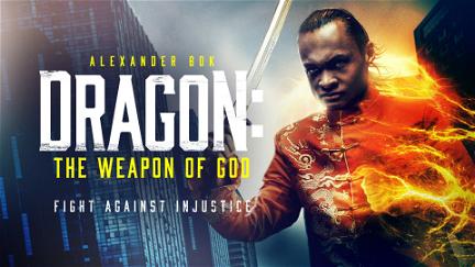 Dragon: The Weapon of God poster