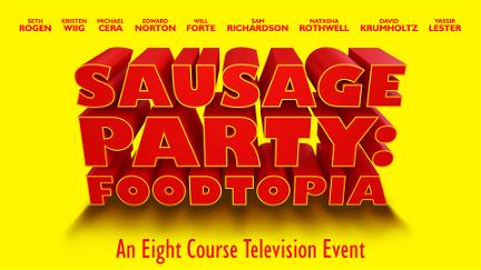 Sausage Party: Foodtopia poster