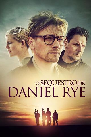 O Sequestro de Daniel Rye poster