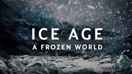 Ice Age: A Frozen World poster