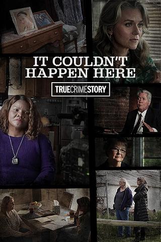 True Crime Story: It Couldn't Happen Here poster