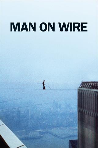Man on Wire - Un uomo tra le torri poster