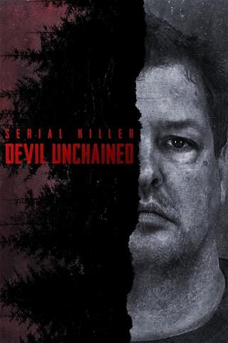 Serial Killer: The Devil Unchained poster
