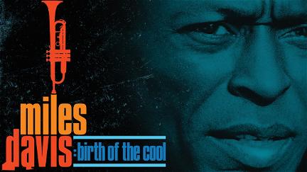 The Birth of Cool: Miles Davis i jego muzyka poster