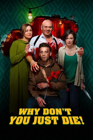 Why Don't You Just Die! poster
