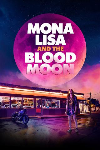 Mona Lisa and the Blood Moon poster