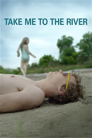 Take Me to the River poster