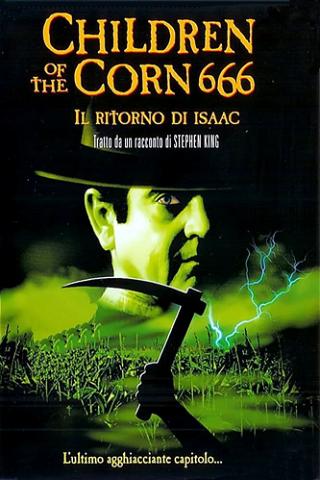 Children of the Corn 666 - Il ritorno di Isaac poster