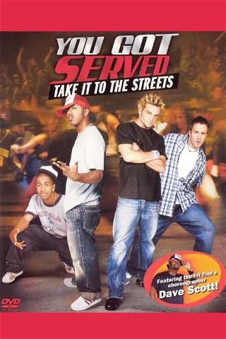 You Got Served: Take it to the Streets poster