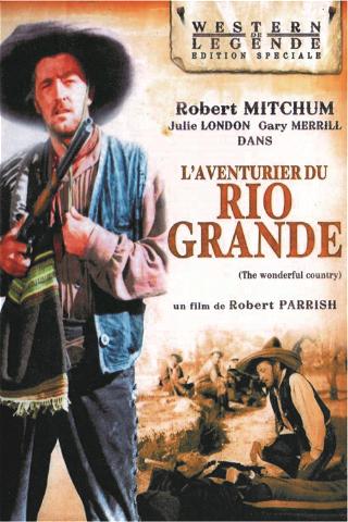 L'aventurier du Rio Grande poster
