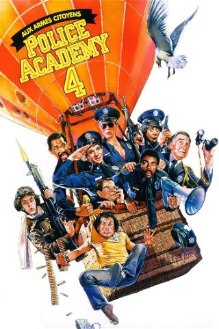 Police Academy 4 : Aux armes citoyens poster