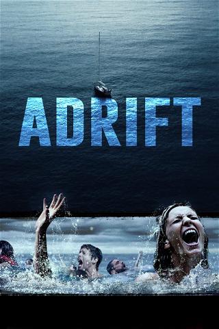 Watch 'Adrift' Online Streaming (Full Movie)