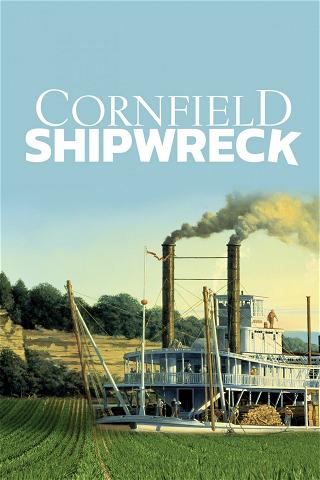 Cornfield Shipwreck poster