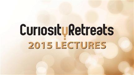 Curiosity Retreats 2015 Lectures poster