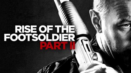 Return Of The Footsoldier poster