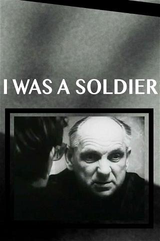 I Was a Soldier poster