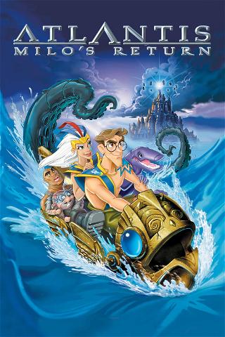 Atlantis: Milon paluu poster