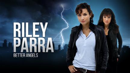 Riley Parra: Better Angels poster