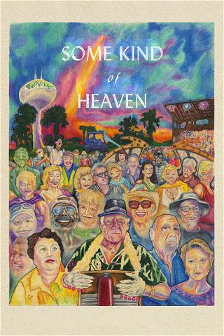 Some Kind of Heaven poster