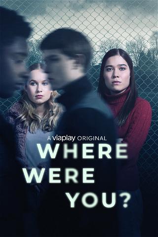Where Were You? poster