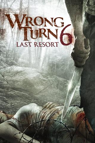 Wrong Turn 6 - Last Resort poster