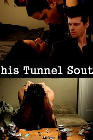 This Tunnel South poster