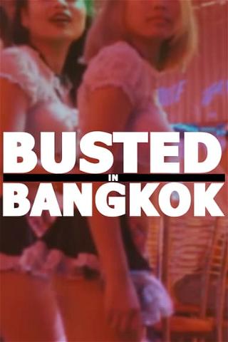 Busted in Bangkok poster