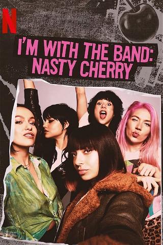 Nasty Cherry:  Estou com Elas poster