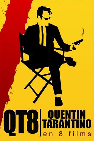 QT8 : Tarantino en 8 films poster