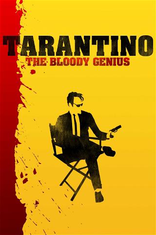 Tarantino - The Bloody Genius poster