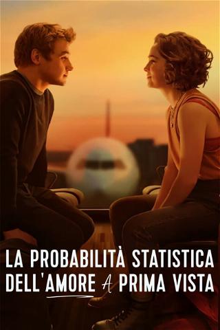La probabilità statistica dell'amore a prima vista poster