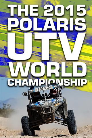The 2015 Polaris UTV World Championship poster