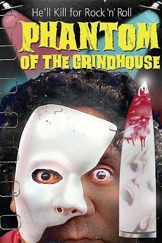Phantom of the Grindhouse poster