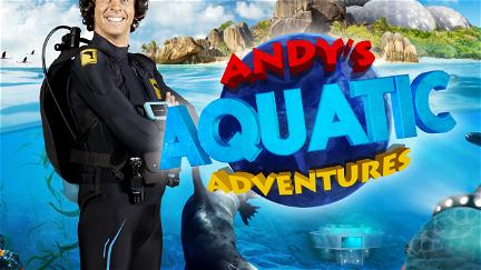 Andy's Aquatic Adventures poster