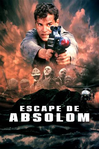 Escape de Absolom poster