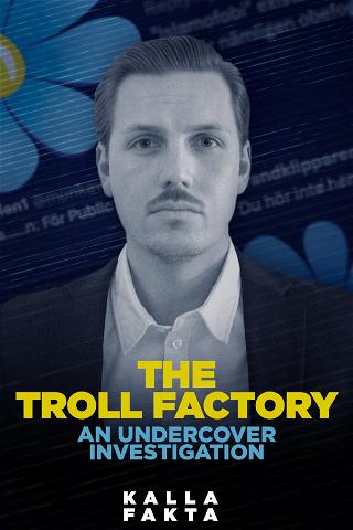 The Troll Factory: An Undercover Investigation poster