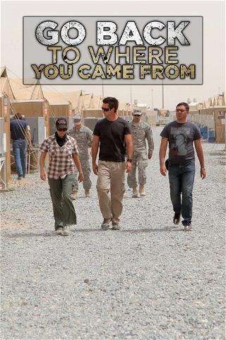 Go Back To Where You Came From poster