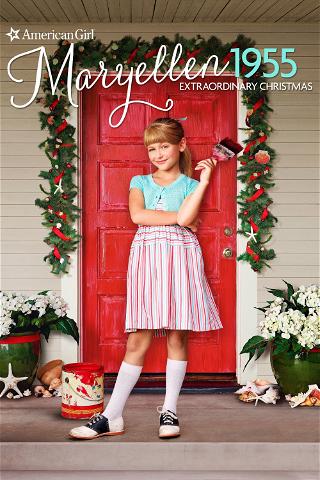 An American Girl Story: Maryellen 1955 - Extraordinary Christmas poster