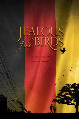 Jealous of the Birds poster