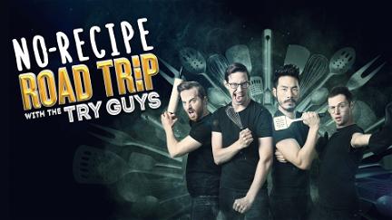 No Recipe Road Trip With the Try Guys poster