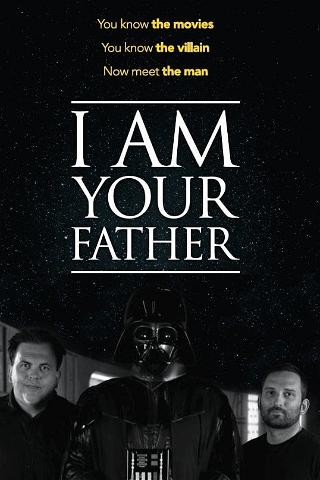 I Am Your Father poster