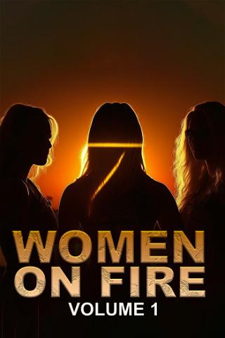 Women on Fire: Volume 1 poster