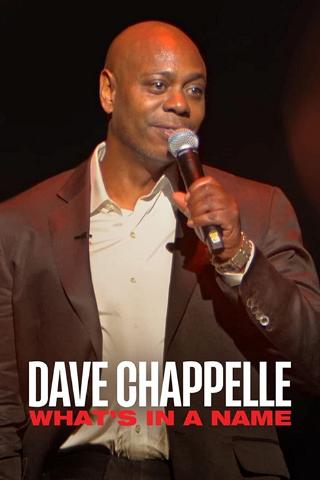 Dave Chappelle: What’s in a Name? poster